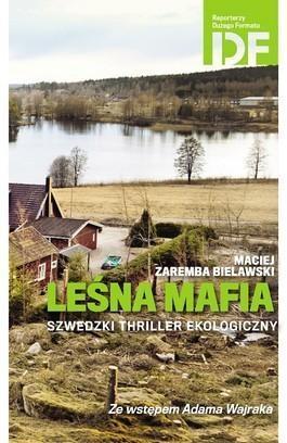 Leśna mafia. Szwedzki thriller ekologiczny