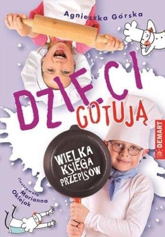 Dzieci gotują. Wielka księga przepisów TW