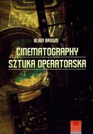 Cinematography. Sztuka operatorska