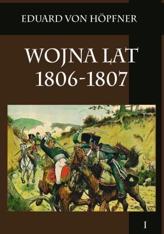 Wojna lat 1806-1807 T.1