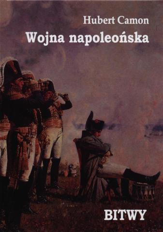 Wojna napoleonska. Bitwy.