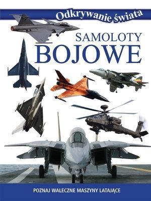 Odkrywanie świata - Samoloty bojowe