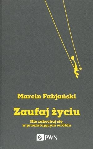 Zaufaj życiu