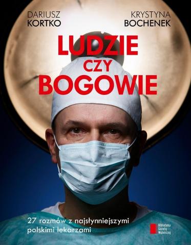 Ludzie czy bogowie. Wywiady z najsłynniejszymi...