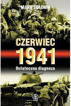 Czerwiec 1941. Ostateczna diagnoza