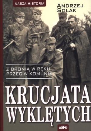 Nasza historia. Krucjata wyklętych