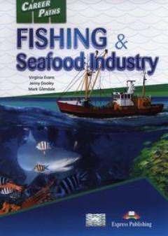 Career Paths: Fishing & Seafood EXPRESS PUBLISHING