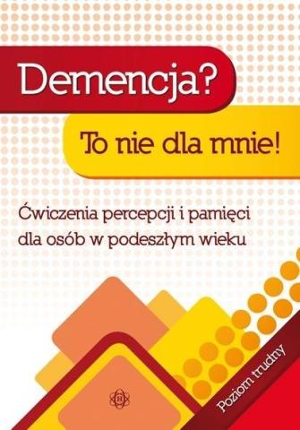 Demencja to nie dla mnie! Poziom trudny