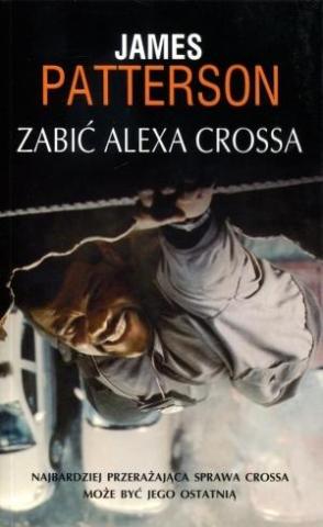 Zabić Alexa Crossa