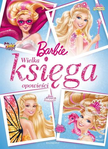 Wielka księga opowieści. Barbie.