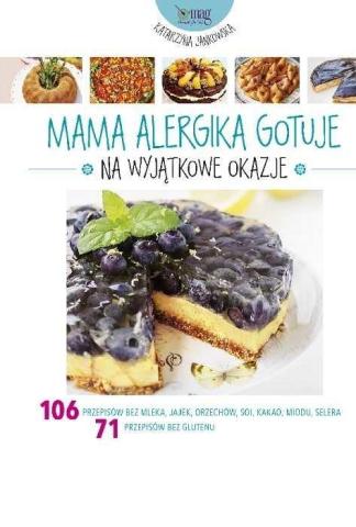 Mama alergika gotuje na wyjątkowe okazje TW