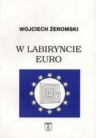 W labiryncie euro