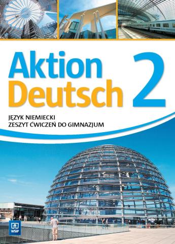 Aktion Deutsch 2 ćwiczenia WSIP