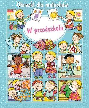 Obrazki dla maluchów - W przedszkolu w.2015