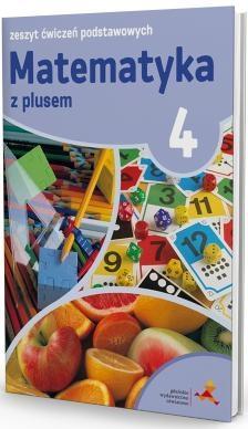 Matematyka SP 4 Z Plusem Zeszyt Ćwiczeń Podst. GWO