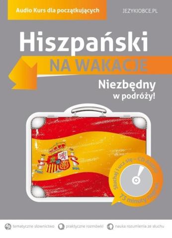 Na wakacje. Hiszpański dla początkujących + CD