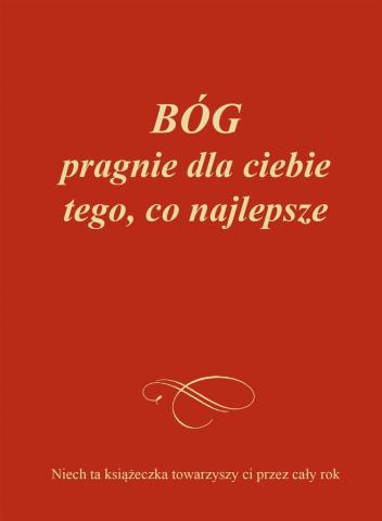 Bóg pragnie dla ciebie tego co najlepsze