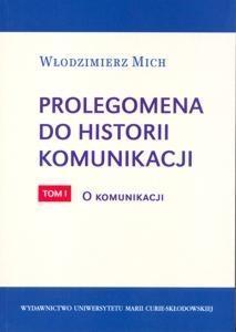 Prolegomena do historii komunikacji T.1