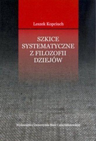 Szkice systematyczne z filozofii dziejów