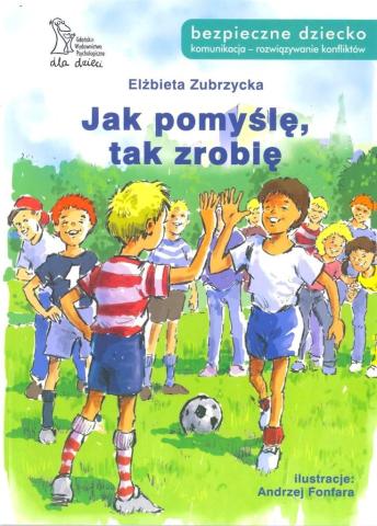 Jak pomyślę, tak zrobię w.2015