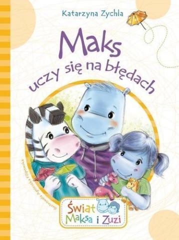 Maks uczy się na błędach