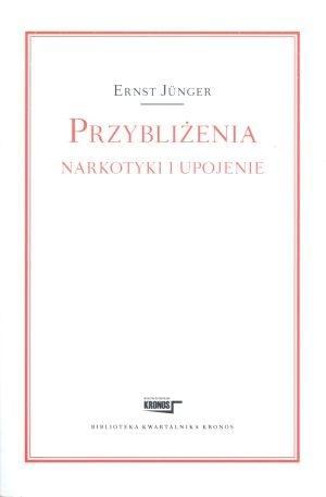 Przybliżenia Narkotyki i upojenie