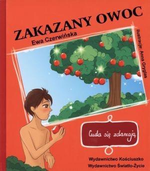 Cuda się zdarzają. Zakazany owoc