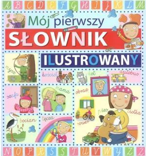 Mój pierwszy słownik ilustrowany BELLONA