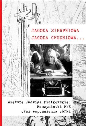 Jagoda sierpniowa, Jagoda grudniowa...