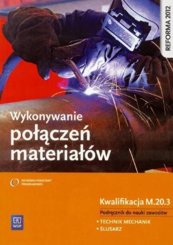 Wykonywanie połączeń materiałów. Kwal. M.20.3 WSiP