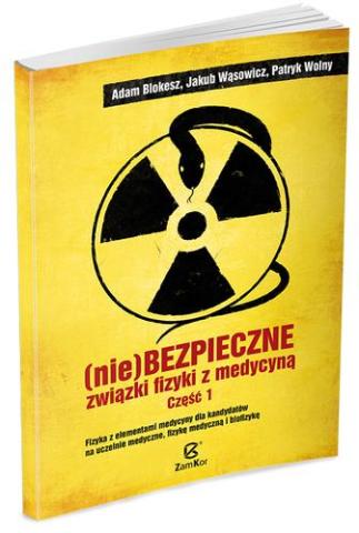 (Nie)bezpieczne związki fizyki z medycyną 1 WSiP