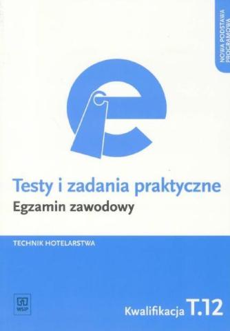 Testy i zad. prakt. Tech. hotelarstwa kwal. T.12