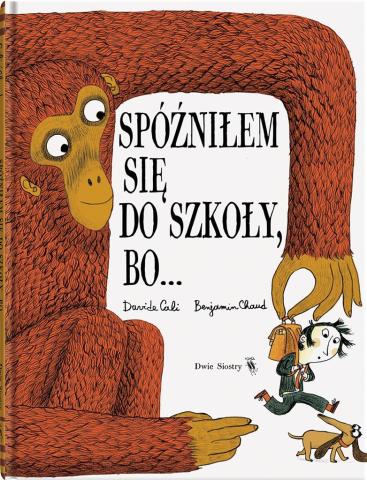 Spóźniłem się do szkoły, bo...