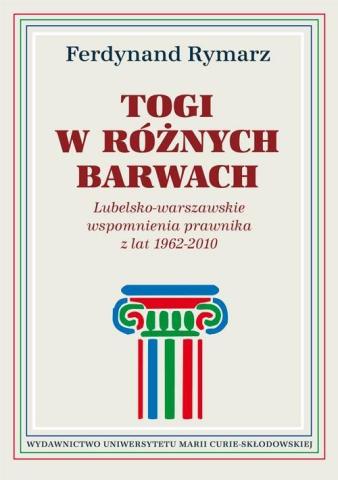 Togi w różnych barwach. Lubelsko-warszawskie...