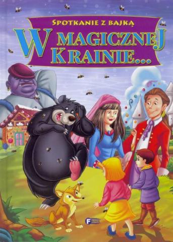 Spotkanie z bajką. W magicznej krainie