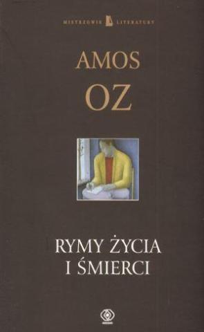 Rymy Życia i Śmierci - Amos Oz