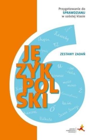 Język polski SP 6 zestawy zadań w.2015 GWO