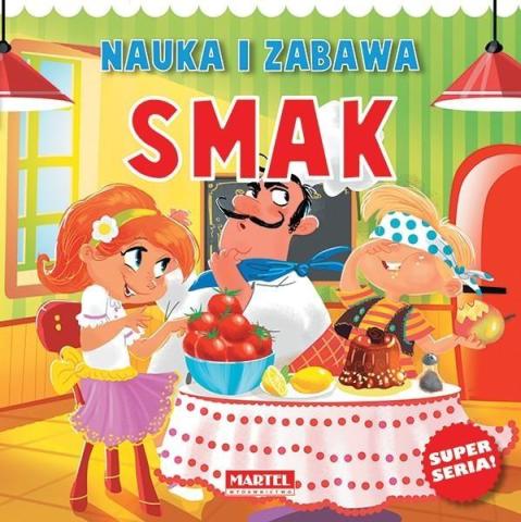 Nauka i zabawa. Smak