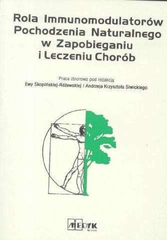 Rola immunomodulatorów pochodzenia naturalnego..