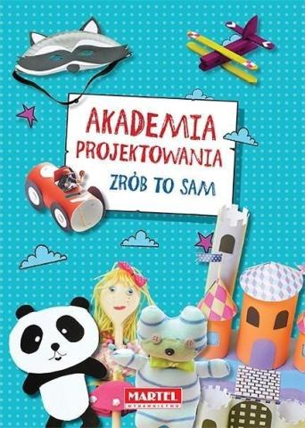 Akademia Projektowania. Zrób to sam