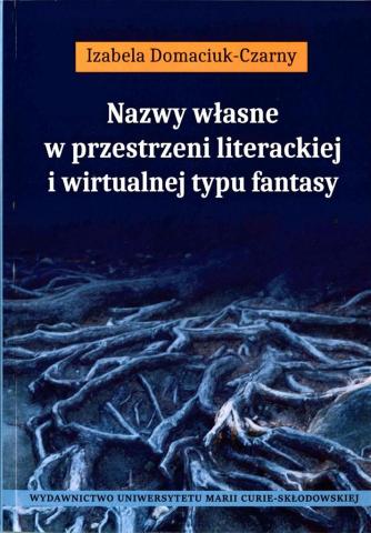 Nazwy własne w przestrzeni literackiej...