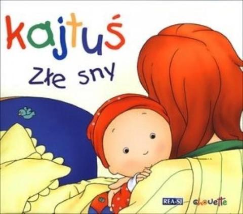 Kajtuś. Złe sny