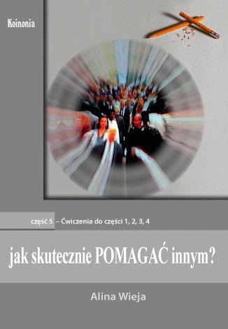 Jak skutecznie pomagać innym? cz.5. Ćwiczenia