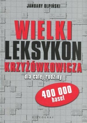 Wielki leksykon krzyżówkowicza dla całej rodziny