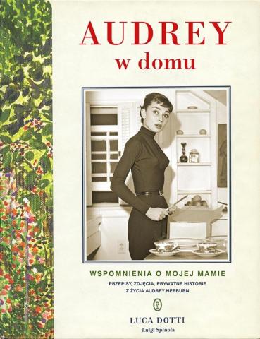 Audrey w domu. Wspomnienia o mojej mamie