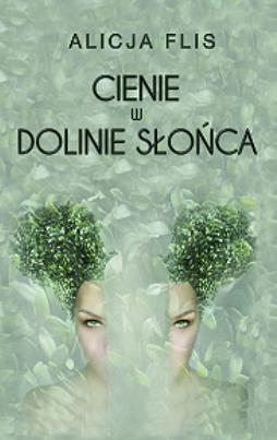 Cienie w Dolinie Słońca