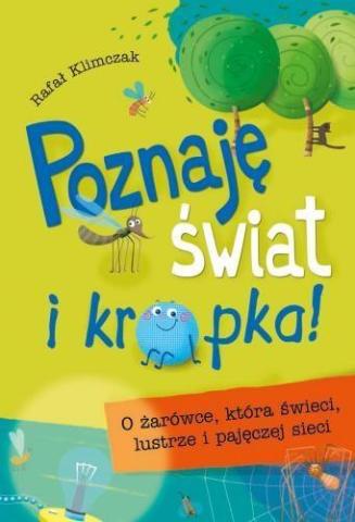 Poznaję świat i kropka! O żarówce, która świeci...