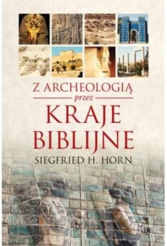 Z archeologią przez kraje biblijne