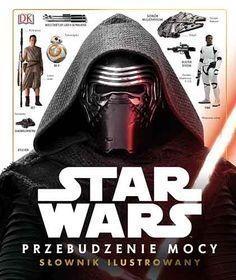 Star Wars. Słownik ilustrowany Przebudzenie Mocy