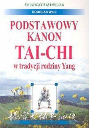 Podstawowy kanon tai-chi w tradycji rodziny Yang